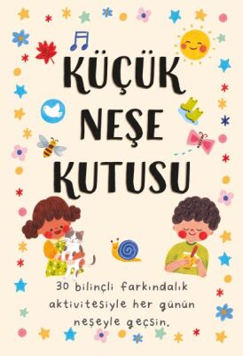 Küçük Neşe Kutusu - 1