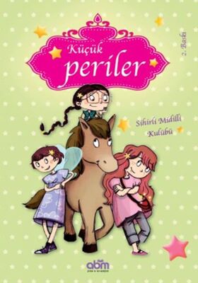 Küçük Periler - Sihirli Midilli Kulübü - 1