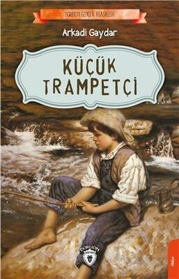 Küçük Trampetçi - Dorlion Yayınları