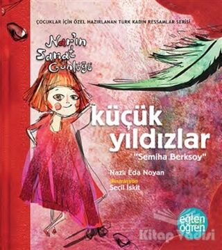 Küçük Yıldızlar Nar'ın Sanat Günlüğü - Eğlen Öğren - 1