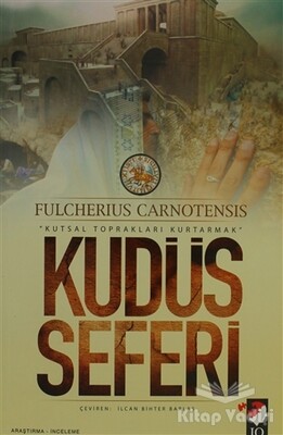 Kudüs Seferi - IQ Kültür Sanat Yayıncılık