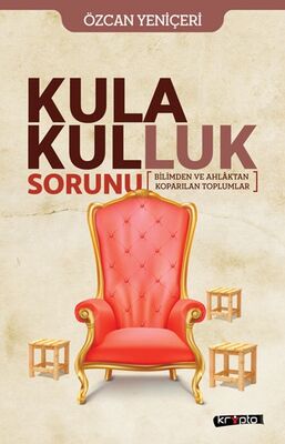 Kula Kulluk Sorunu - 1