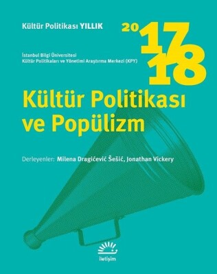 Kültür Politikası ve Popülizm - İletişim Yayınları