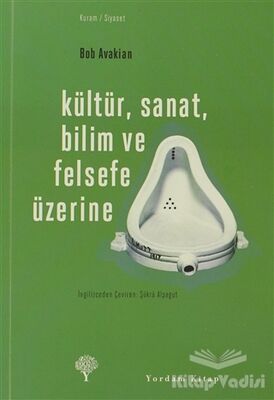 Kültür, Sanat, Bilim ve Felsefe Üzerine - 1