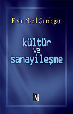 Kültür ve Sanayileşme - 1