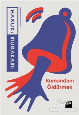 Kumandanı Öldürmek - Doğan Kitap