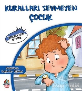 Kuralları Sevmeyen Çocuk - 1