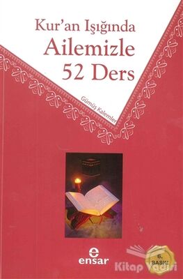 Kur’an Işığında Ailemizle 52 Ders - 1