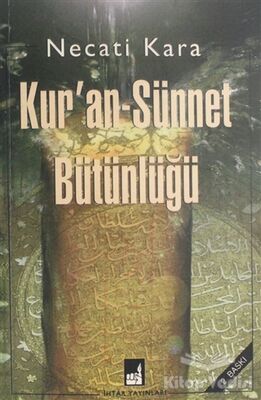 Kur'an-Sünnet Bütünlüğü - 1