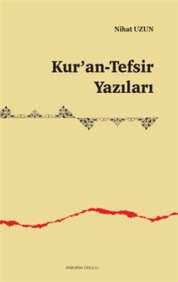 Kuran-Tefsir Yazıları - Ankara Okulu Yayınları