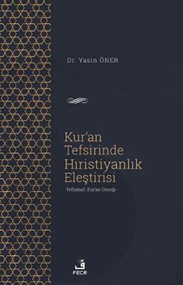 Kur'an Tefsirinde Hıristiyanlık Eleştirisi - 1