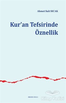 Kur’an Tefsirinde Öznellik - 1