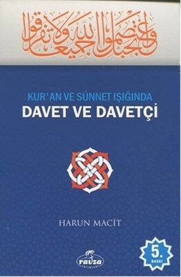 Kur'an ve Sünnet Işığında Davet ve Davetçi - 1