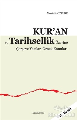 Kur’an ve Tarihsellik Üzerine - Ankara Okulu Yayınları