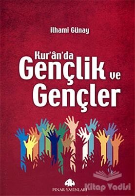 Kur’an’da Gençlik ve Gençler - 1