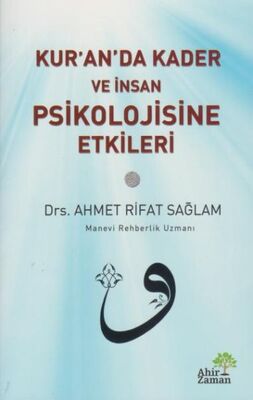 Kur’an’da Kader ve İnsan Psikolojisine Etkileri - 1