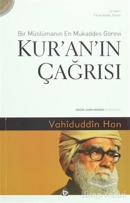 Kur'an'ın Çağrısı - Bir Müslümanın En Mukaddes Görevi - 1