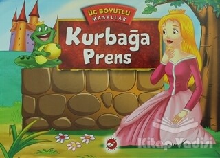 Kurbağa Prens - Üç Boyutlu Masallar - Beyaz Balina Yayınları