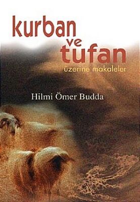 Kurban ve Tufan Üzerine Makaleler - 1