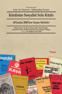 Kürdistan Sosyalist Solu Kitabı 60'lardan 2000'lere Seçme Metinler - 1