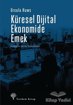 Küresel Dijital Ekonomide Emek - Yordam Kitap