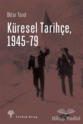 Küresel Tarihçe, 1945-79 - 1