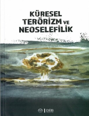 Küresel Terörizm ve Neoselefilik - Diyanet İşleri Başkanlığı