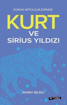 Kurt Ve Sirius Yıldızı - Kripto Basın Yayın