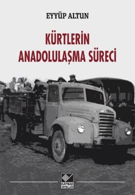 Kürtlerin Anadolulaşma Süreci - Kaynak (Analiz) Yayınları