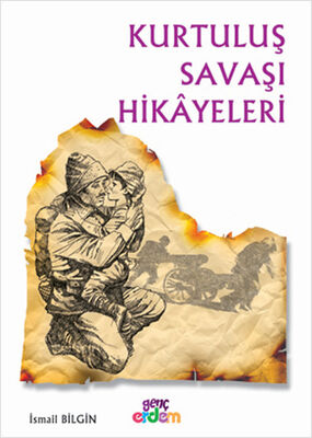 Kurtuluş Savaşı Hikayeleri - 1