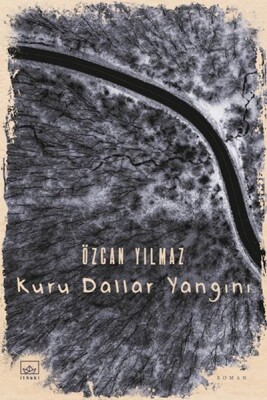 Kuru Dallar Yangını - İthaki Yayınları