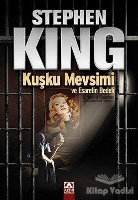 Kuşku Mevsimi ve Esaretin Bedeli - Altın Kitaplar Yayınevi