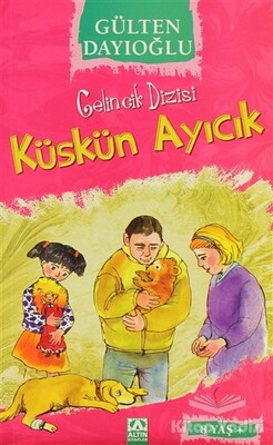 Küskün Ayıcık - Altın Kitaplar Yayınevi