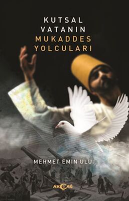 Kutsal Vatanın Mukaddes Yolcuları - 1