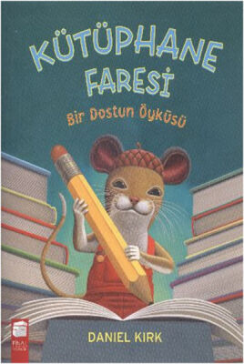 Kütüphane Faresi - Bir Dostun Öyküsü - 1