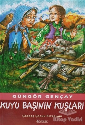 Kuyu Başının Kuşları - Özyürek Yayınları