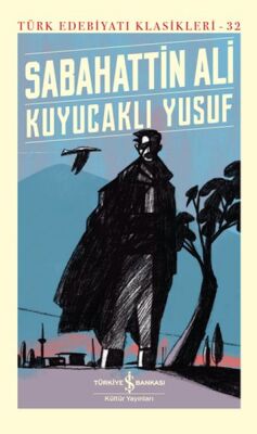 Kuyucaklı Yusuf - Türk Edebiyatı Klasikleri (Ciltli) - 1