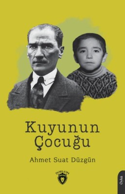 Kuyunun Çocuğu - Dorlion Yayınları