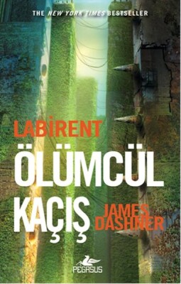 Labirent - Ölümcül Kaçış - Pegasus Yayınları