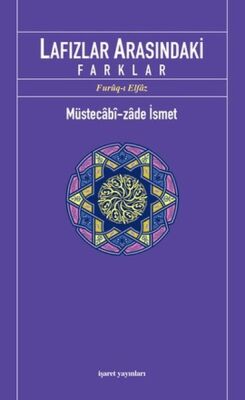 Lafızlar Arasındaki Farklar (Furuq-ı Elfaz) - 1