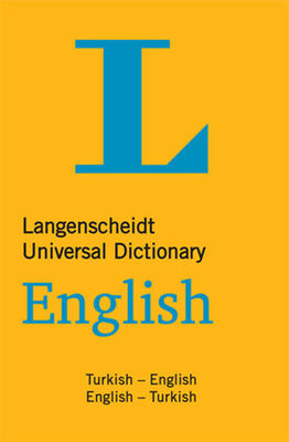 Langenscheidt’s Universal Dictionary English - Turkish / Turkish - English New and Revised Edition - 1