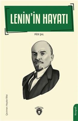 Lenin İn Hayatı Biyografi - Dorlion Yayınları