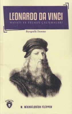 Leonardo Da Vinci Hayatı ve Felsefi Çalışmaları - Dorlion Yayınları