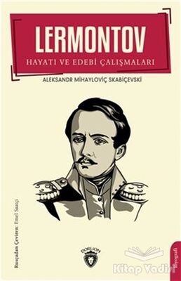 Lermontov Hayatı ve Edebi Çalışmaları - 1