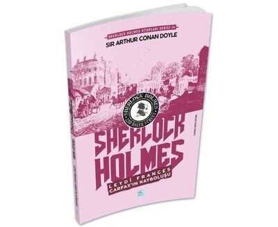 Leydi Frances Carfax’ın Kayboluşu - Sherlock Holmes - 1