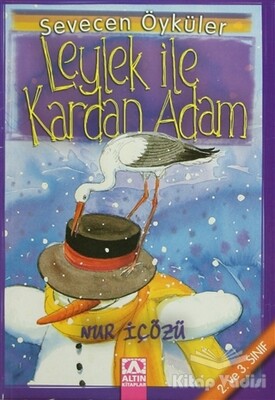 Leylek İle Kardan Adam - Altın Kitaplar Yayınevi