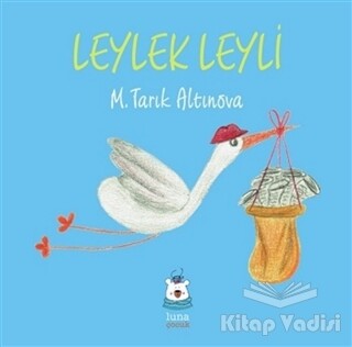 Leylek Leyli - Luna Yayınları