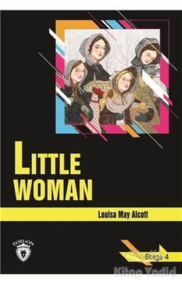 Little Woman - Stage 4 (İngilizce Hikaye) - Dorlion Yayınları