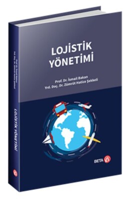 Lojistik Yönetimi - Beta Basım Yayım