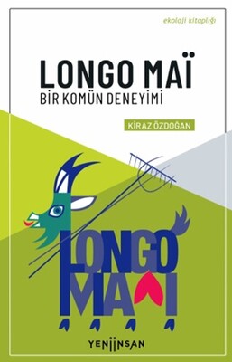 Longo Mai - Bir Komün Deneyimi - Yeni İnsan Yayınevi